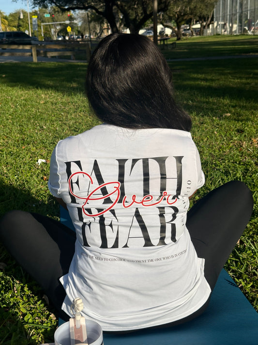 Faith Over Fear Tee